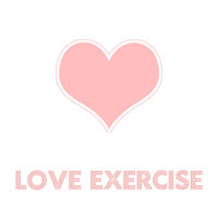 I Love Exercise!